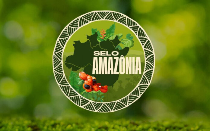 Selo Amazônia será dado a produtos produzidos inteiramente na Amazônia Legal dentro dos parâmetros ambientais exigidos pelo governo.